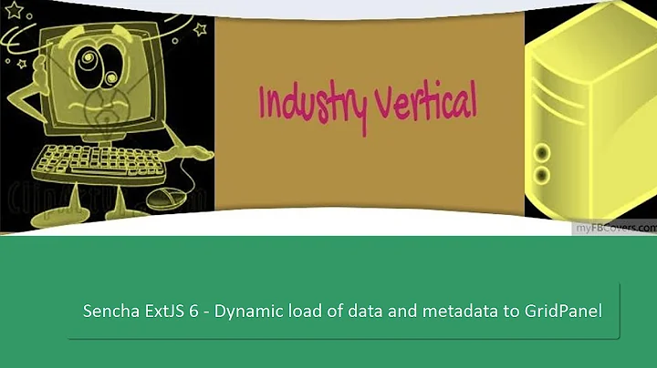 Sencha ExtJS 6 - Dynamically  load Data and MetaData to Grid Panel