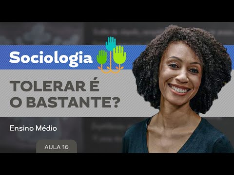 Tolerar é o bastante?​ - Sociologia - Ensino Médio