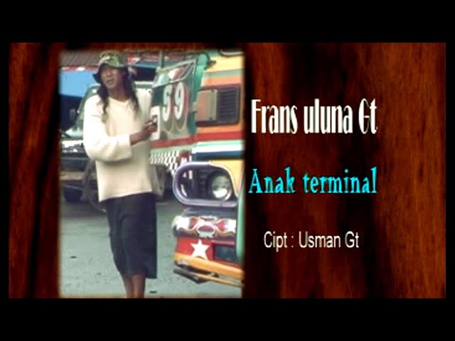 Frans uluna Ginting - Anak Terminal ( Official Music Video ) class=