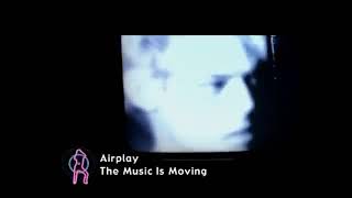 Airplay - The Music is Moving