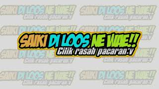 New!! Story wa keren 'SAIKI DI LOSS NE WAE CILIKRASAHPACARAN'