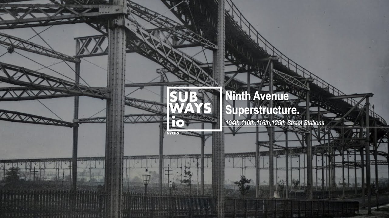 The Harlem Superstructure of the Ninth Avenue El