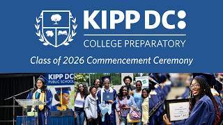 KIPP DC College Prep Class of 2026 Commencement Ceremony