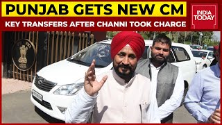 Key Transfers In Punjab Shortly After Charanjit Channi Takes Charge | Breaking News