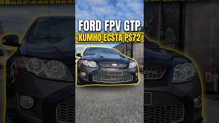 Ford FPV GTP fitted with Kumho Ecsta PS72 tyres #shorts #ford #musclecar #tyres #cars #australia