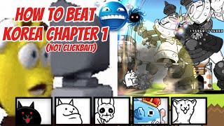 HOW TO BEAT KOREA CHAPTER 1 (NOT CLICKBAIT)