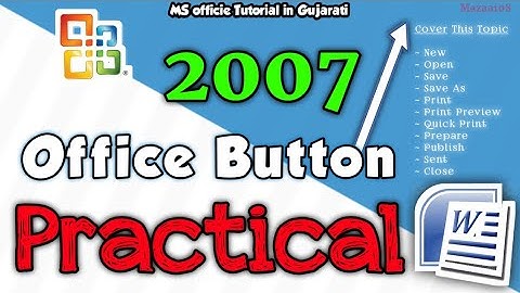 MS Word 2007 Office Button Practical | Microsoft Word office Button Practical Tutorial in Gujarat