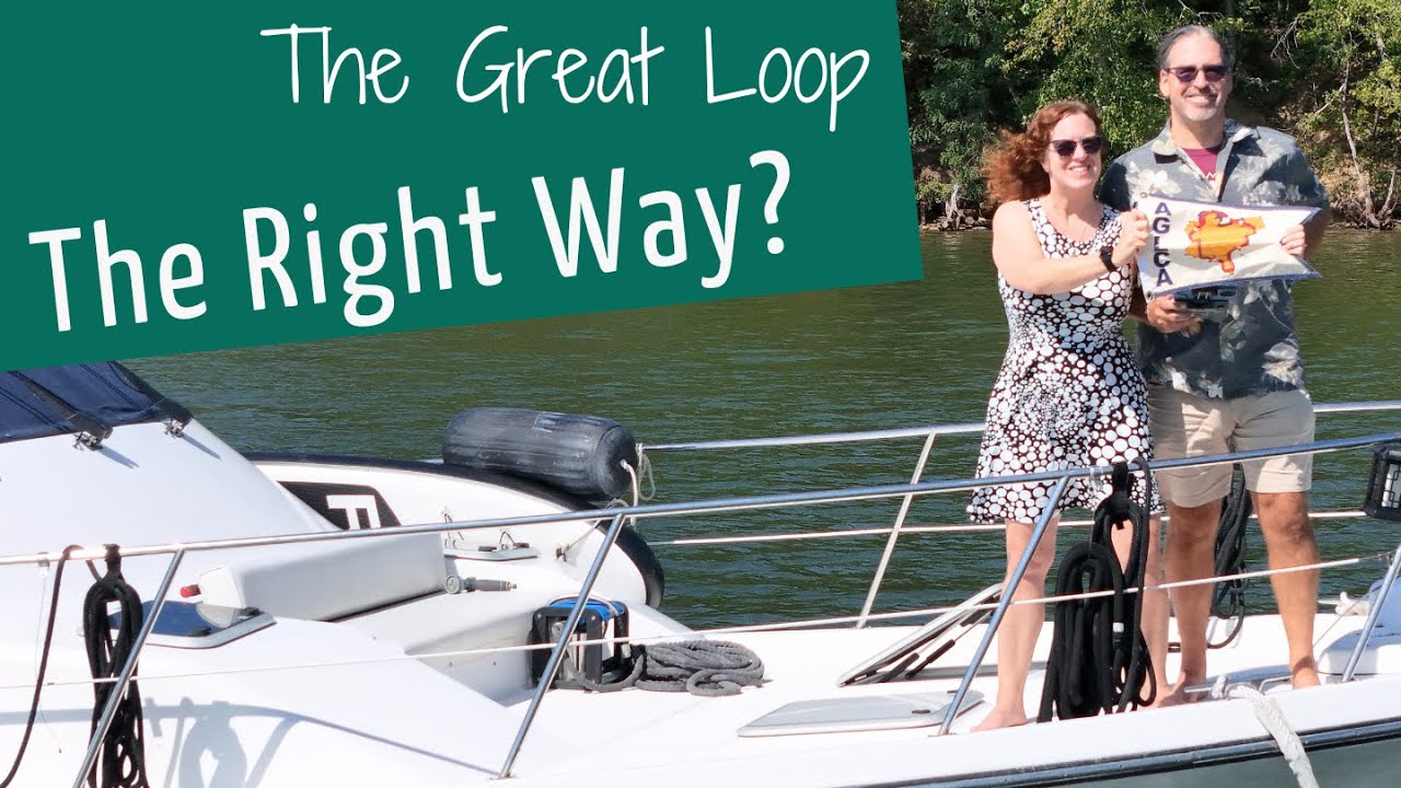 The Many Ways to Do the Great Loop - There's No Wrong Way! - YouTube