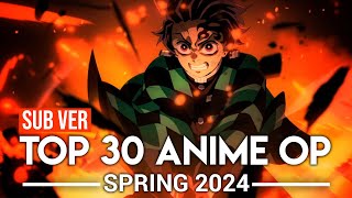 Top 30 Anime Openings - Spring 2024 (Subscribers Version)
