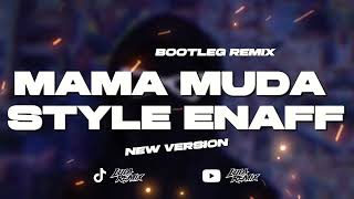 Download Lagu DJ MAMA MUDA   STYLE ENAFF BOOTLEG VIRAL TIKTOK || DIASS WG RMX MP3