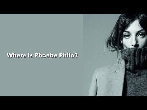 Where is Phoebe Philo?