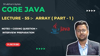 Lecture -  55 :- Array ( Part - 1 ) | Core Java  | Hindi Tutorial | Shubham Bytes