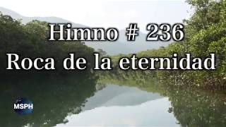Ha62 Himno 236 Roca De La Eternidad
