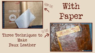Three Techniques I Learned to Make Faux Leather with Paper