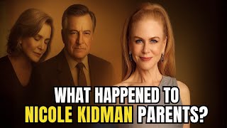 Details What Happened To Nicole Kidman Parents. Update