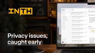 Inth | Privacy Issues, Caught Early.