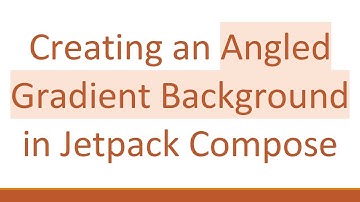 Creating an Angled Gradient Background in Jetpack Compose