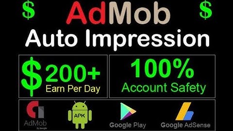 How To Create Auto Impression AdMob Self-Click Mobile App And Make Unlimited Cash