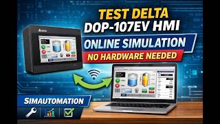 Delta DOP-107EV HMI Without Hardware Using Simulation Mode | Testing  done by @simautomation