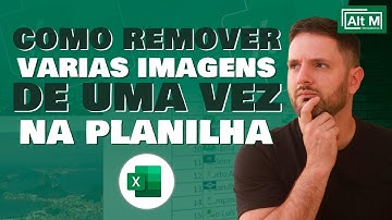Excluir todas as imagens da planilha de uma vez só. [Aula 136]