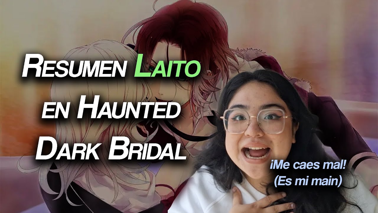 ¡Señor, ilumíname o elimíname! || RESUMEN DIABOLIK LOVERS: HAUNTED DARK BRIDAL (Ruta Laito Sakamaki)
