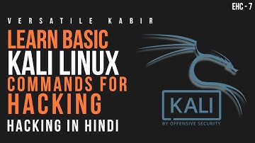 Kali Linux Basic Commands | Hindi | EHC Part- 8