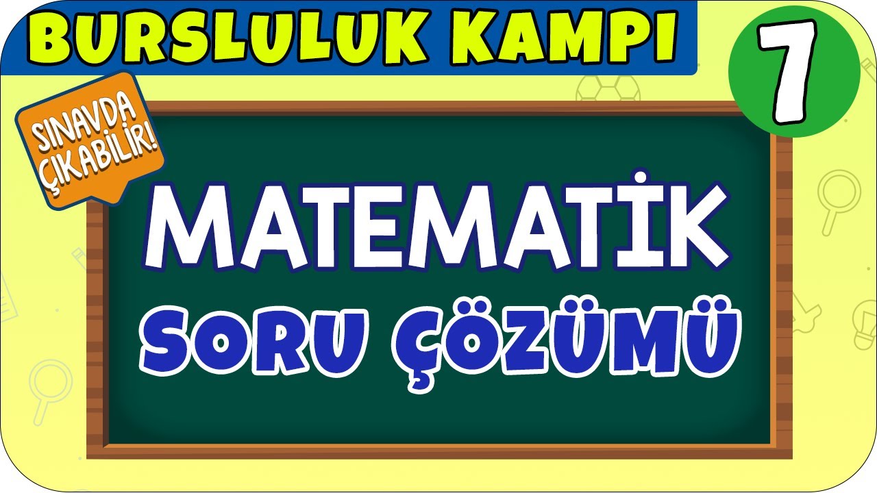 7. Sınıf Matematik Soru Çözümü | Bursluluk Sınavı 2021