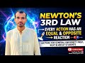 Newton’s 3rd Law | Law of Action and Reaction | ECAT/MDCAT Physics | Manzar Shah Physics Waro