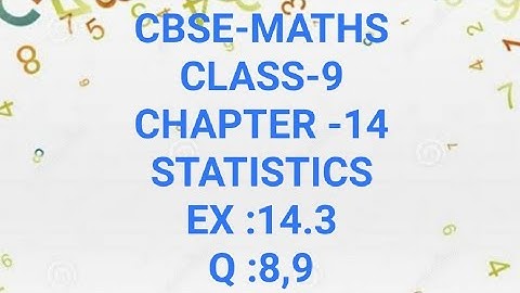 CBSE-MATHS|CLASS-9|CHAPTER -14|STATISTICS|EX :14.3|Q:8,9|in Malayalam| MJ ACADEMY|