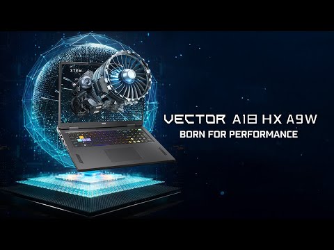 Vector A18 HX A9W - Born for Performance | MSI