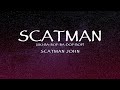 Scatman John - Scatman (Ski-ba-bop-ba-dop-bop) (Lyrics)