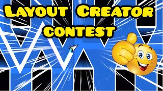 LAYOUT CREATOR CONTEST IS FINALLY HERE! [Read description]