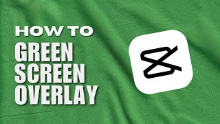 How to Add Green Screen Overlay in CapCut PC Green Screen Tutorials NEW UPDATE APRIL 2023