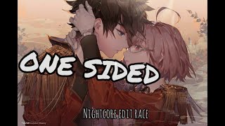 Preston Pablo - One Sided (NIGHTCORE with LYRICS) #nightcoreeditrace