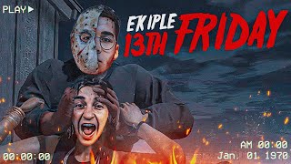 UZUN ARADAN SONRA!! | EKİP İLE FRIDAY 13TH THE GAME @Ebonivon