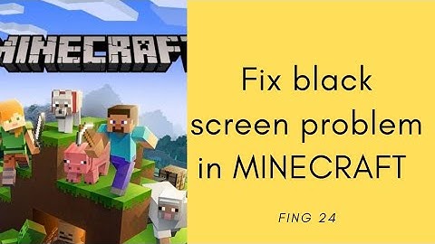 How to Fix Minecraft App Black Screen Error, Crashing Problem in Android & Ios 100% Solution |
