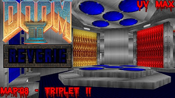 Doom II: Reverie (UV Max) - Map: 08 - Triplet II