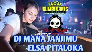 MIXTAPE DJ REMIX MANA JANJIMU - ELSA PITALOKA FUNKY BEAT NONSTOP