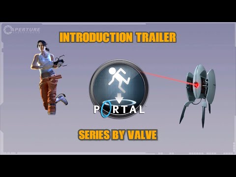 Portal Series By Valve Introduction Trailers