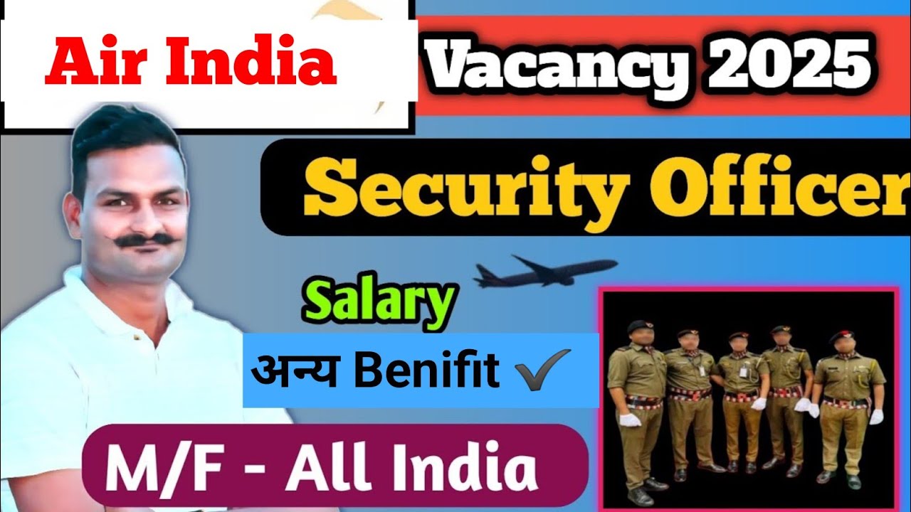 ️ Air India Security Officer Vacancy 2025 | Airport Job 2025 | Aviation ...