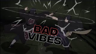 Itachi x Sasuke - Bad Vibes Forever | EDIT |