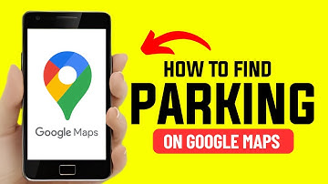 How to Find Parking on Google Maps