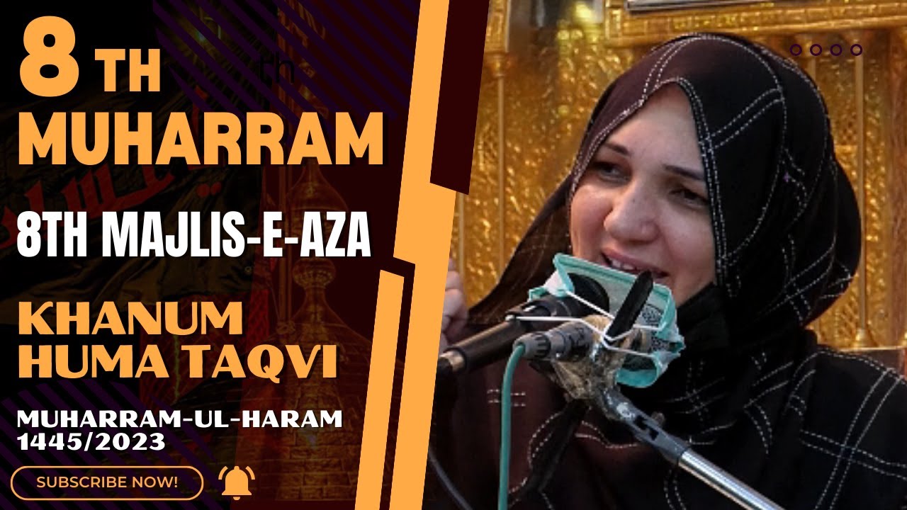 🔴 Majlis-e-Aza 08 || 8th Muharram || Khanam Huma Taqvi  || 27 July, 2023