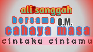 Dangdut lawas cintaku cintamu ali sanggah o.m cahaya masa 1985