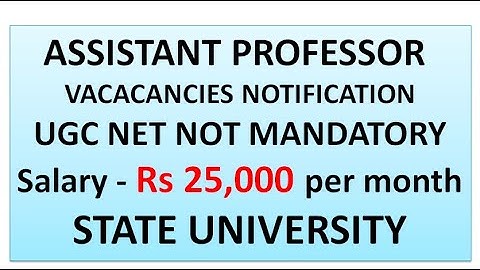 Assistant Professor Vacancies in State University | UGC NET/PhD Not Mandatory | Rs 25,000 pm