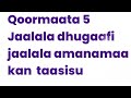Qormaata 5 Jaalala Dhugaa Fi Jaalala Amanamaa Kan Taasisu