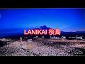 長渕剛 LANIKAI