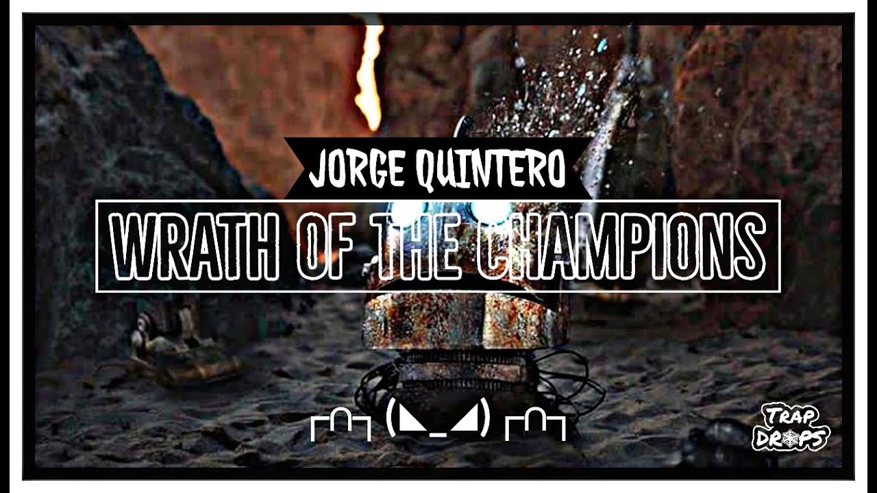 Jorge Quintero - Wrath Of The Champions