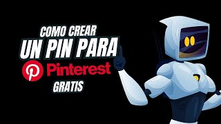 Como crear un PIN PARA PINTEREST usando IA (GRATIS) | TUTORIAL PASO A PASO
