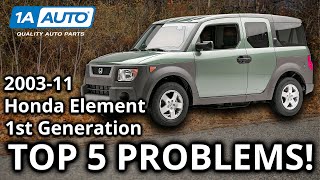 Top 5 Problems Honda Element SUV 1st Generation 20032011